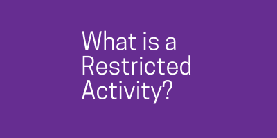 What is a Restricted Activity?