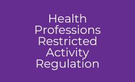 Health Professions Restricted Activity Regulation